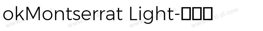okMontserrat Light字体转换